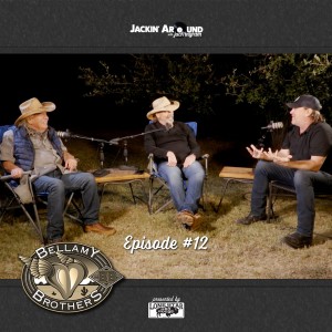 BELLAMY BROTHERS & Jack Ingram (Jackin’ Around Show I EP. #12)