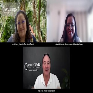 Virtual Roadshow: Choosing an All-Inclusive Resort for a Destination Wedding or Honeymoon (Part 2)