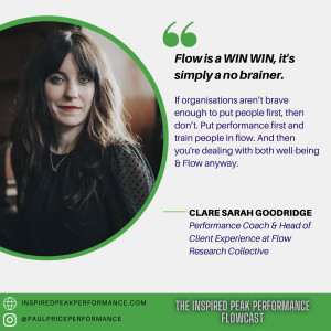 EP.1 Clare Sarah Goodridge - The impact of flow in your life and organization.