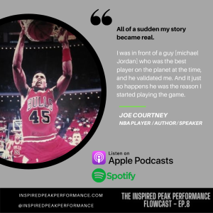 EP.8 - Joe Courtney Former NBA Champ - Staying true to your ultimate vision