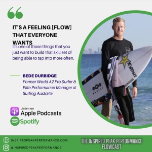 EP.3 Bede Durbidge - Surfing, flow, leadership & adversity as a motivator