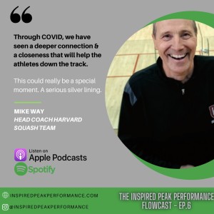 EP.6 (part 2) - Mike Way - How to get buy in from your team & athletes.