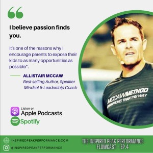 EP.4 - Allistair McCaw - Excellence Is An Attitude