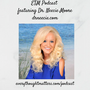 ETM Podcast Ep 16 with Dr. Neecie Moore