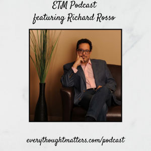ETM Podcast ep 19 with Richard Rosso