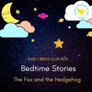 The Fox and the Hedgehog