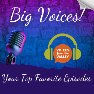 Big Voices: Your Favorite Episodes!