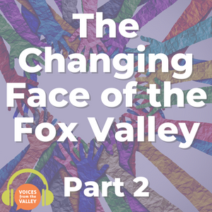 How the growth of our Hispanic population impacts the Fox Valley
