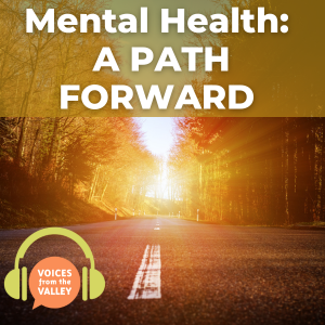 Mental Health: A Path Forward