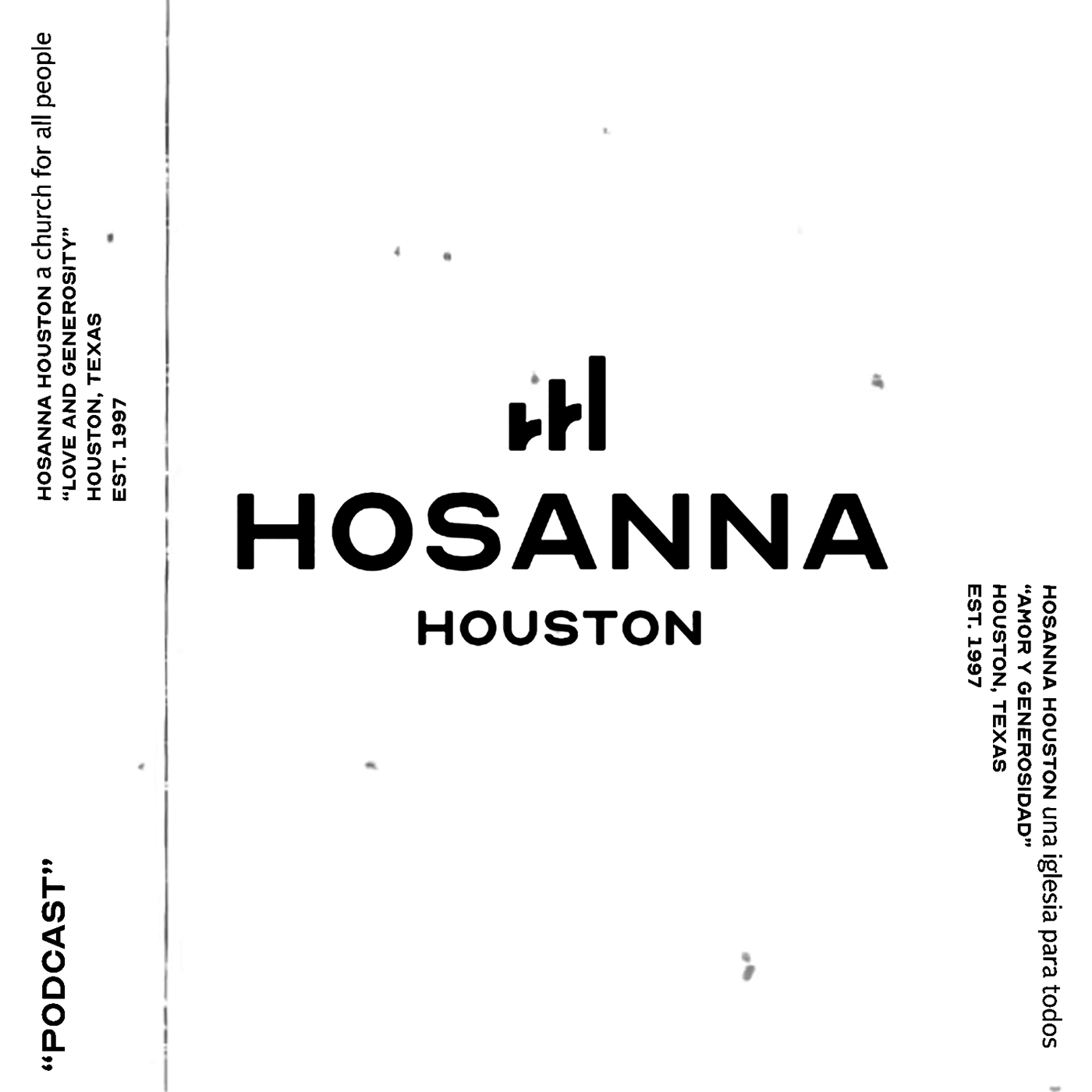 The Hosanna Houston Podcast