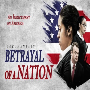 Season 2 Ep 3 Dir Brandi Webb of Betrayal of A Nation