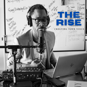 Introduction to THE RISE: "Creating Your Voice"