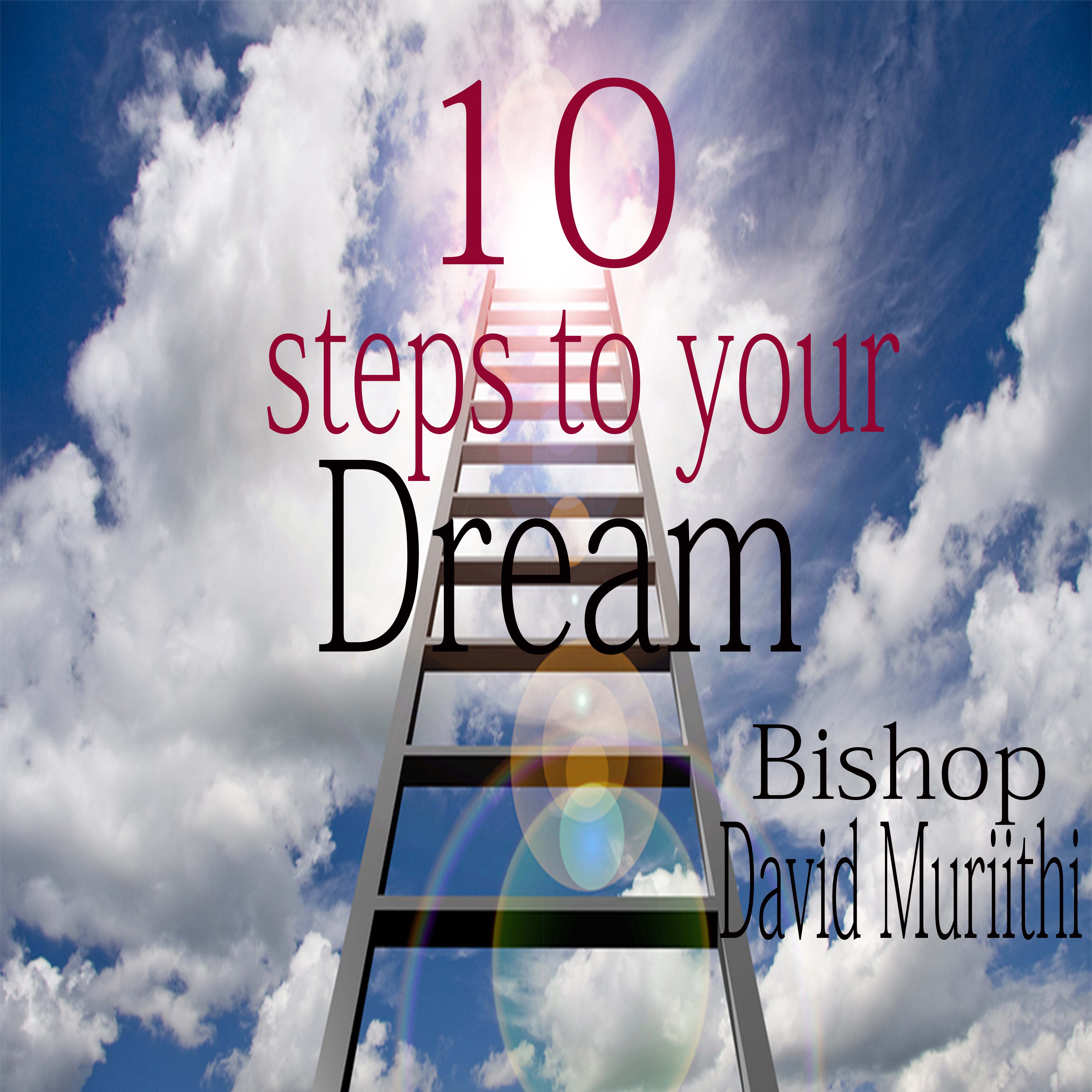 10 steps to your dream