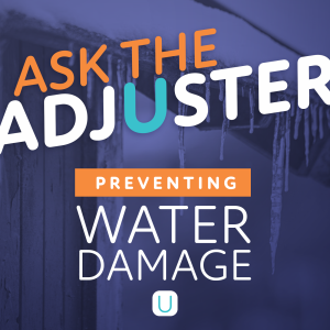 Ask The Adjuster - Preventing Water Damage with Michael Rzepczyk