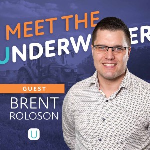 Meet The Underwriter - Brent Roloson