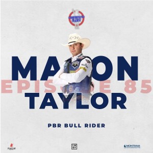 Episode 85 - Mason Taylor