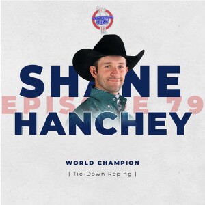 Episode 79 - Shane Hanchey