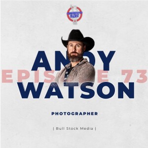Episode 73 - Andy Watson
