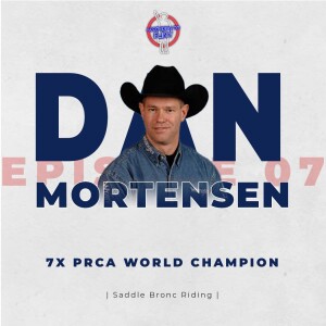 Episode 7 - Dan Mortensen