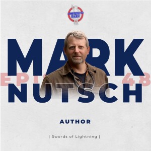 Episode 48 - Major Mark Nutsch