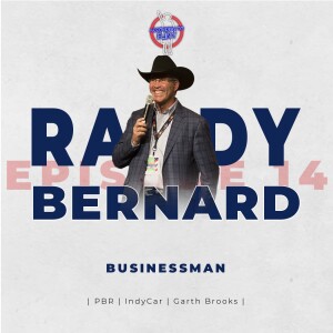 Episode 14 - Randy Bernard