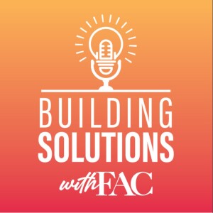 Building Solutions with FAC - Episode Three (Comcast)