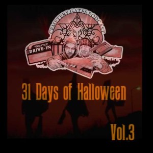 Cemetery Gates Podcast 31 Days of Halloween 2020 Vol.3 #61