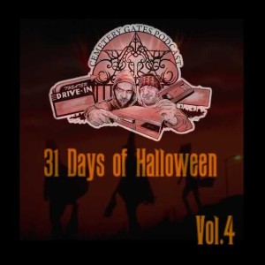 Cemetery Gates Podcast 31 Days of Halloween 2020 Vol.4 #62