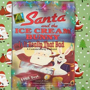 Is It Really That Bad? Santa claus and the Ice cream Bunny