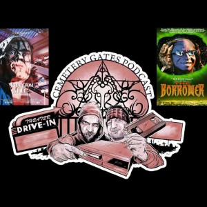 Cemetery Gates Podcast Phantom of the Mall Eric's Revenge The Borrower #50