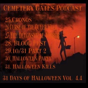 Cemetery Gates Podcast  31 Days of Halloween Vol 4.4
