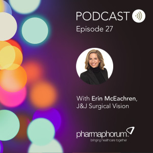 J&J and medical device innovation: the pharmaphorum podcast