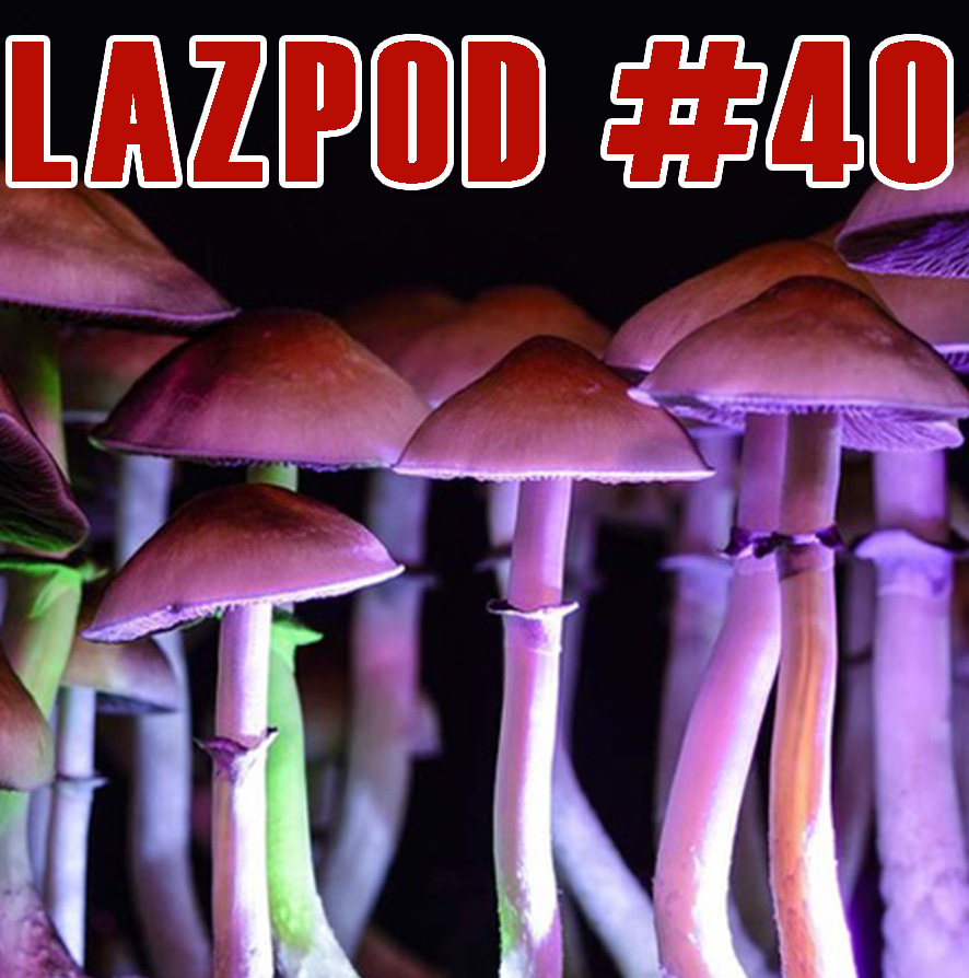 LAZPOD #40