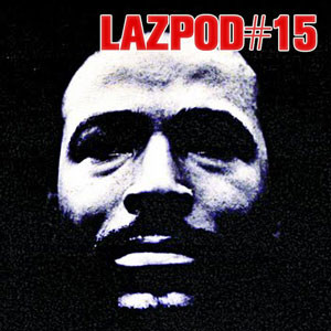 LAZPOD #15