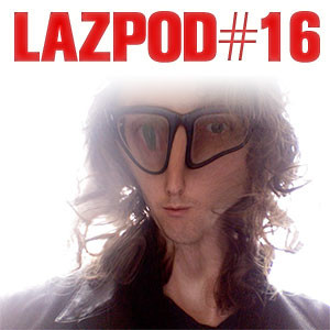 LAZPOD #16 - feat. Acid Pauli