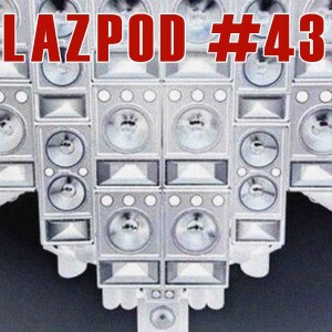 Lazpod #43