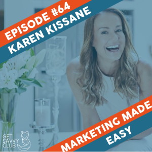 #064: What if you worse day ends up being your best day? with Karen Kissane