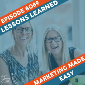 #089: Lessons Learned So Far!