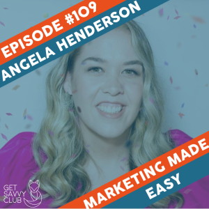#109: From Bullied to BIGTIME with Angela Henderson