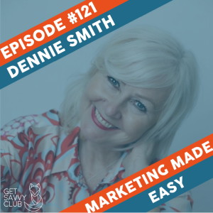 #121: Managing multiple businesses with Dennie Smith