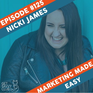 #125: Personal Branding with Nicki James