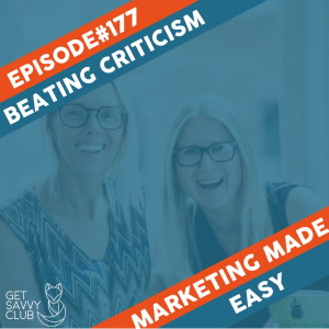#177: Beating Criticism in Business :  The 10 steps!