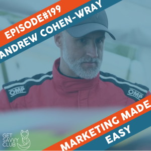 #199: A World Class Mind Set - Andrew Cohen-Wray