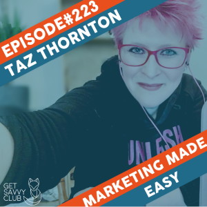 #223: Resilience and Real Talk - Taz Thornton