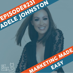 #231: Making Menopause Mainstream - Adele Johnston