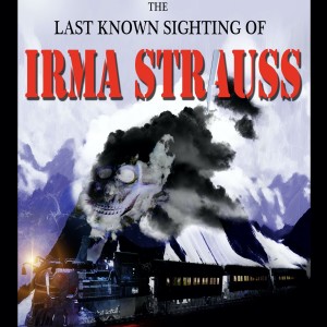 The Last Known Sighting Of Irma Strauss