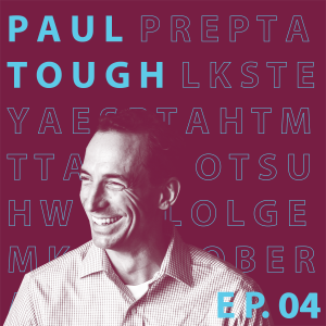 Paul Tough, The Years That Matter Most (004)