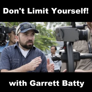 Don‘t Limit Yourself with Garrett Batty