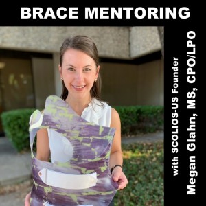 Brace Mentors and Scolios-us website with Megan Glahn