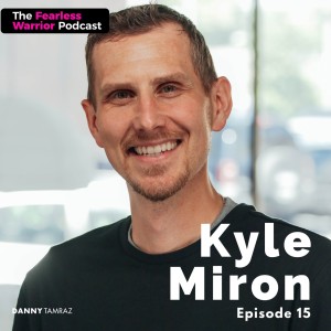 Overcoming Cancer, The Way of The Warrior (Bushido Way) & The Power of Doing the Dishes with Kyle Miron